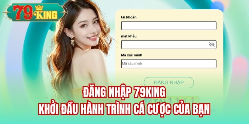 Read more about the article Đăng Nhập 79King | Khởi Đầu Hành Trình Cá Cược Của Bạn